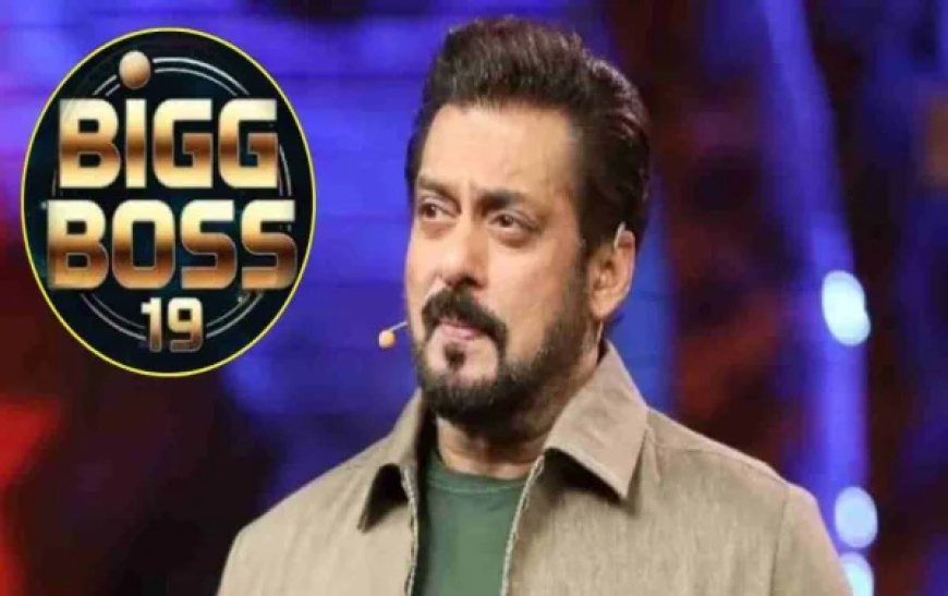 अगस्त में शुरू होगा बिग बॉस 19,टीवी पर नहीं पहले दिखेगा ओटीटी में, सलमान खान के साथ ये सेलेब्रिटीज शो करेंगे होस्ट