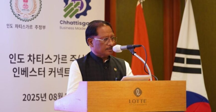 मुख्यमंत्री साय के विदेश दौरे का आज 7 वाँ दिन,साऊथ कोरिया में निवेशकों से करेंगे मुलाकात